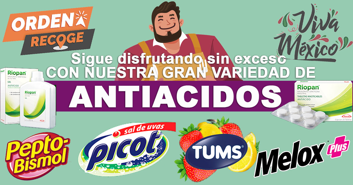 Prepara tu Estomago para estas Fiestas Patrias con Gran Variedad de Antiacidos
