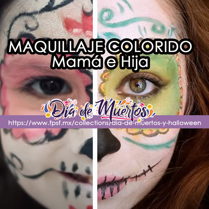 Maquillaje Colorido para Dia de Muertos para Mama e Hija