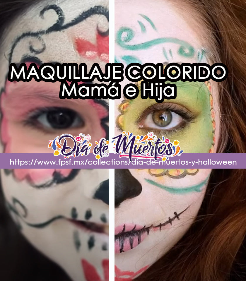 Maquillaje Colorido para Dia de Muertos para Mama e Hija