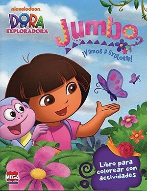 Jumbo Dora La Exploradora Libro para Colorear y Actividades Larousse
