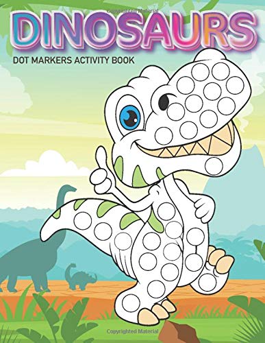 Dot Markers Activity Book: Dinasours